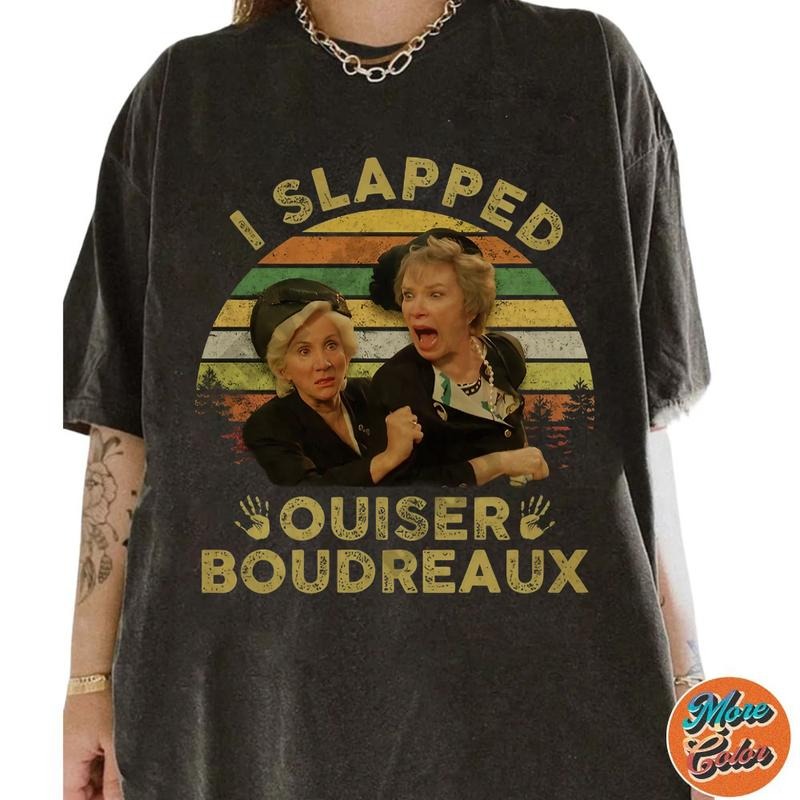 Steel Magnolias I Slapped Ouiser Boudreaux Movies - Adult & Kids T-Shirts, Sweatshirts & Hoodies apparel design preview 1