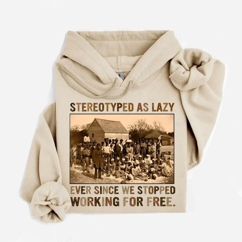 Stereotyped As Lazy Black History Month African - Adult & Kids T-Shirts, Sweatshirts & Hoodies apparel design preview 1