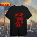 Stop hugging and let’s fight by Diana Belbita - Adult & Kids T-Shirts, Sweatshirts & Hoodies apparel design preview 1