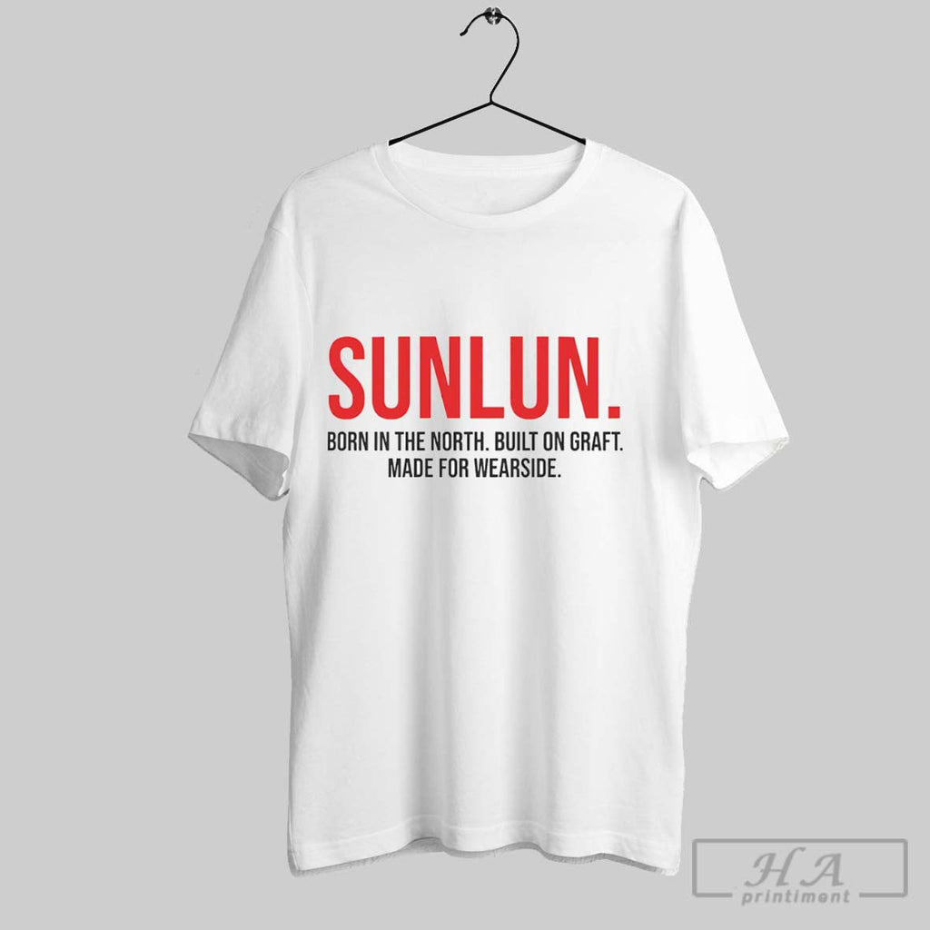 Sunlun Born In The North Built On Graft Made For - Adult & Kids T-Shirts, Sweatshirts & Hoodies apparel design preview 1