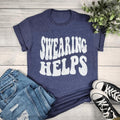 Swearing Helps - Adult & Kids T-Shirts, Sweatshirts & Hoodies apparel design preview 1