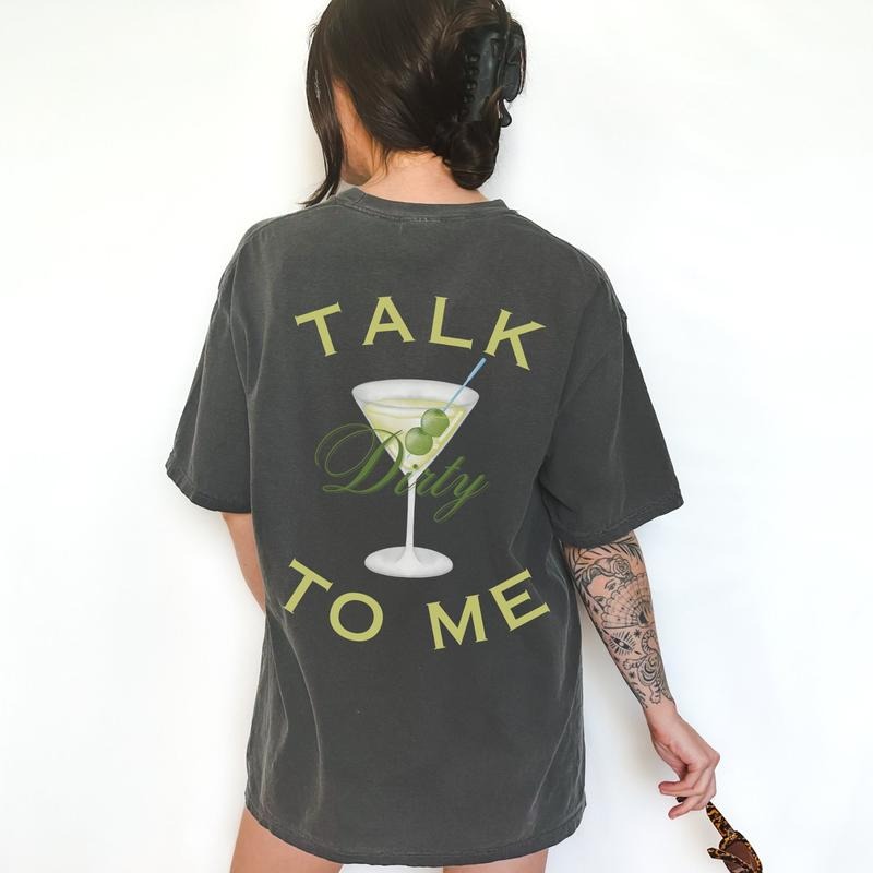 Talk Dirty Me Cocktail Club Martini Lover Her Unique - Adult & Kids T-Shirts, Sweatshirts & Hoodies apparel design preview 1