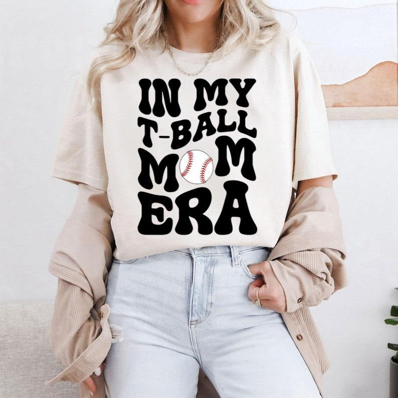T Ball Mom My Era Game Day Sport Baseball Lover - Adult & Kids T-Shirts, Sweatshirts & Hoodies apparel design preview 1