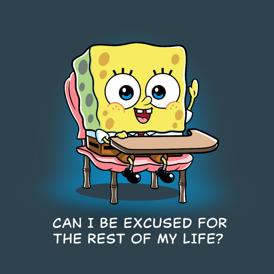 Can I Be Excused for the Rest of My Life? - Adult & Kids T-Shirts, Sweatshirts & Hoodies apparel design preview 1