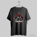 Take Me Out To The Ball Game Chicago Cubs Baseball - Adult & Kids T-Shirts, Sweatshirts & Hoodies apparel design preview 1