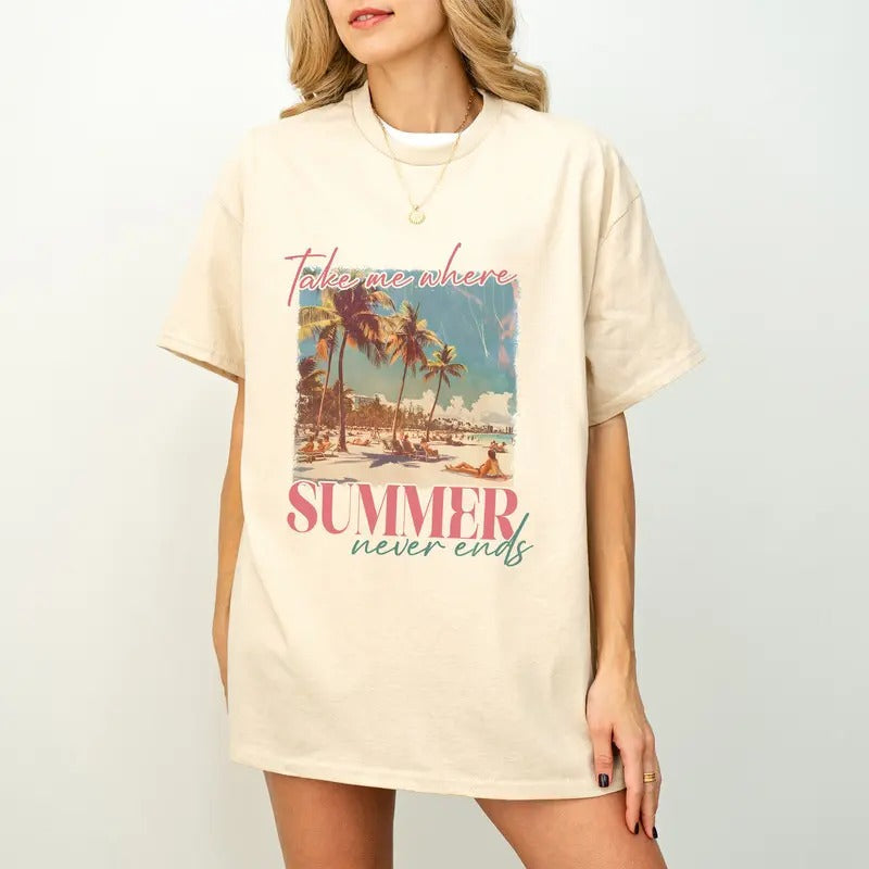 Take Me Where Summers Never Ends Retro Summer Cute - Adult & Kids T-Shirts, Sweatshirts & Hoodies apparel design preview 1