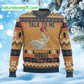 Talk To Me Goose Ugly Christmas Sweater - Holiday Gift product image
