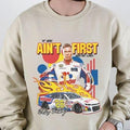 Talladega Nights Ballad Ricky Bobby If You Ain'T - Adult & Kids T-Shirts, Sweatshirts & Hoodies apparel design preview 1