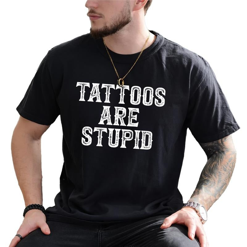 Tattoos Are Stupid Trashy Printed Tattoo Addict Funny - Adult & Kids T-Shirts, Sweatshirts & Hoodies apparel design preview 1