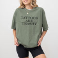 Tattoos Are Trashy Tatted Mom Lover Unhinged Funny - Adult & Kids T-Shirts, Sweatshirts & Hoodies apparel design preview 1
