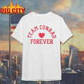Team Conrad Forever - Adult & Kids T-Shirts, Sweatshirts & Hoodies apparel design preview 1