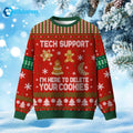 Tech Support Delete Your Cookies Ugly Christmas Sweater - Holiday Gift product image