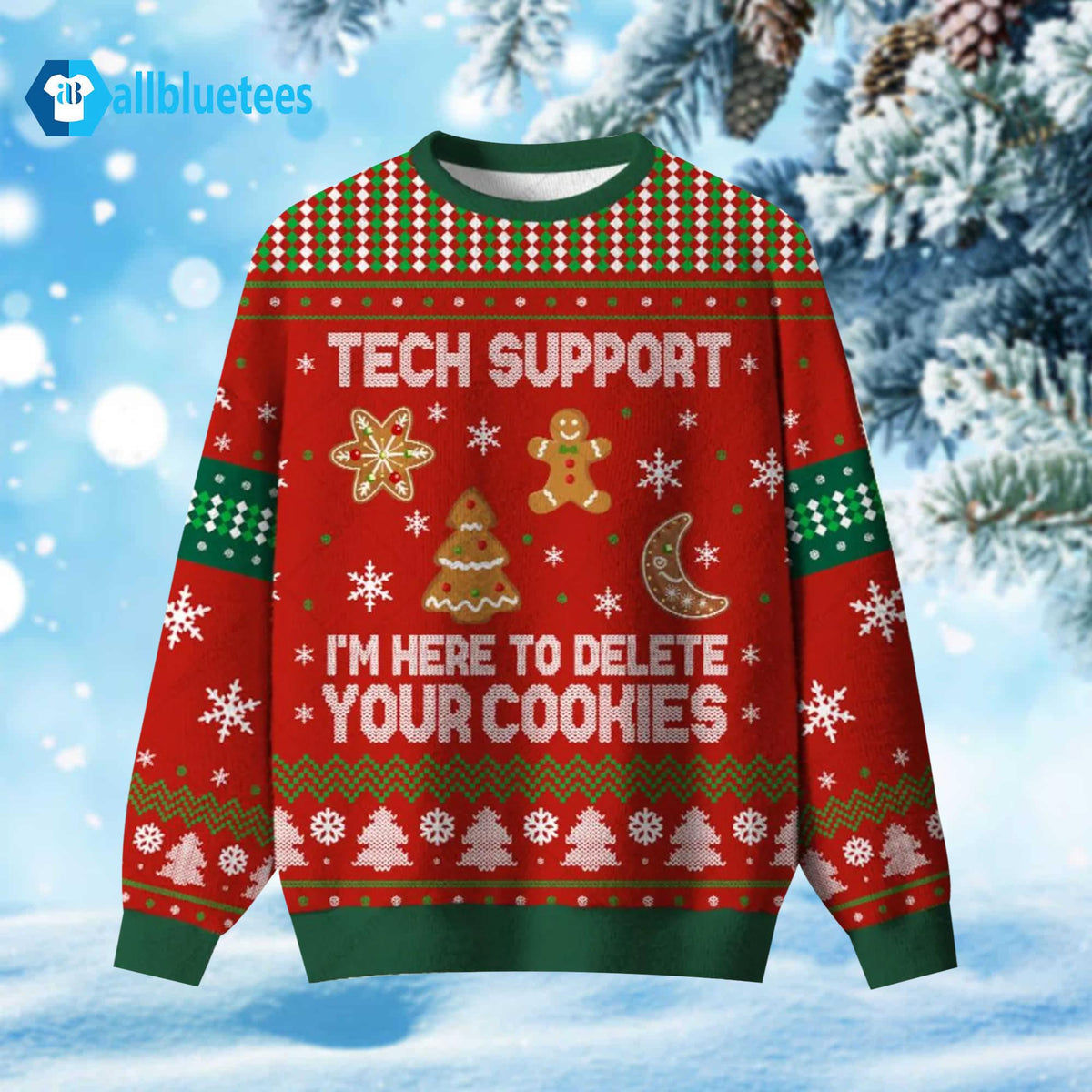 Tech Support Delete Your Cookies Ugly Christmas Sweater - Holiday Gift product image