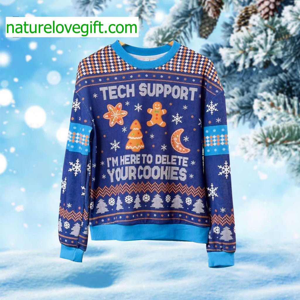Tech Support I’m Here To Delete Your Cookies Ugly Christmas Sweater - Holiday Gift product image