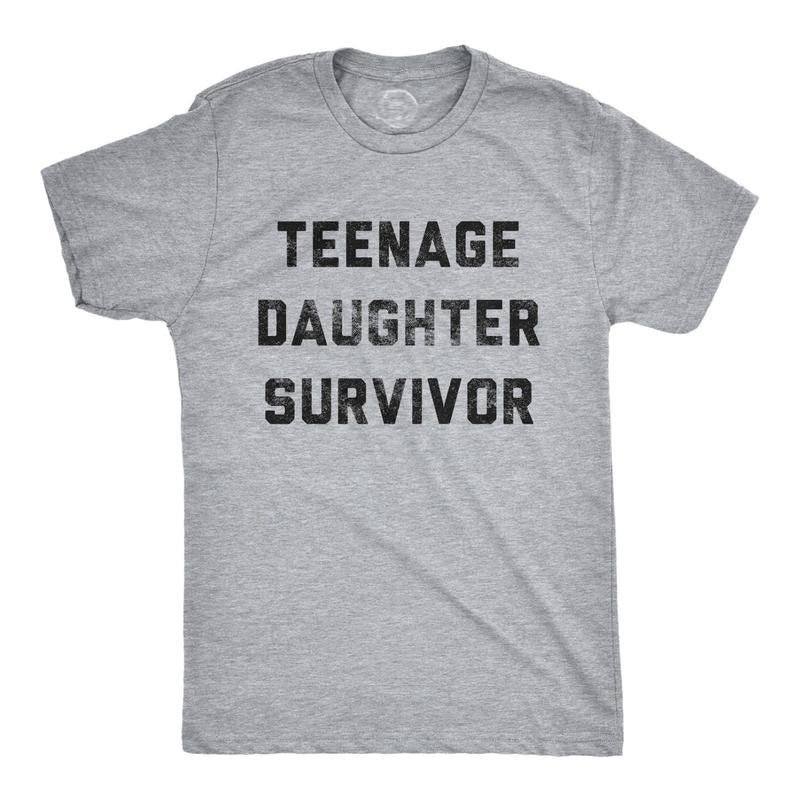 Teenage Daughter Survivor Dad Funny Dads Menswear Top - Adult & Kids T-Shirts, Sweatshirts & Hoodies apparel design preview 1