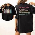 Tell Me Time History When Was Good Guys Banning Books - Adult & Kids T-Shirts, Sweatshirts & Hoodies apparel design preview 1