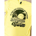 Testing My Waters - Adult & Kids T-Shirts, Sweatshirts & Hoodies apparel design preview 1