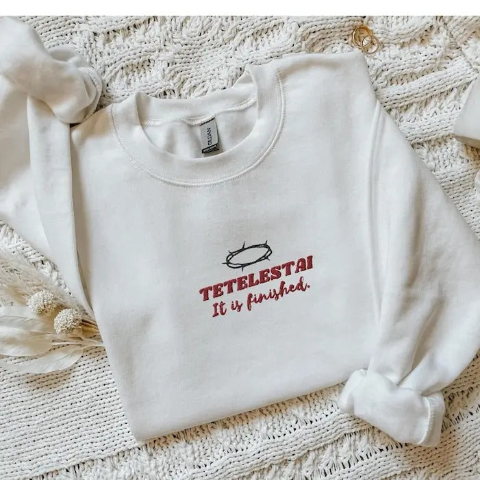 Tetelestai Is Finished John 19:30 Easter Jesus He - Adult & Kids T-Shirts, Sweatshirts & Hoodies apparel design preview 1