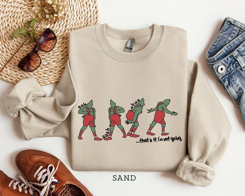 That'S I'M Not Going Funny Grinch Drg - Adult & Kids T-Shirts, Sweatshirts & Hoodies apparel design preview 1