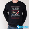 That MF’er Is Not Real Ugly Christmas Sweater - Holiday Gift product image