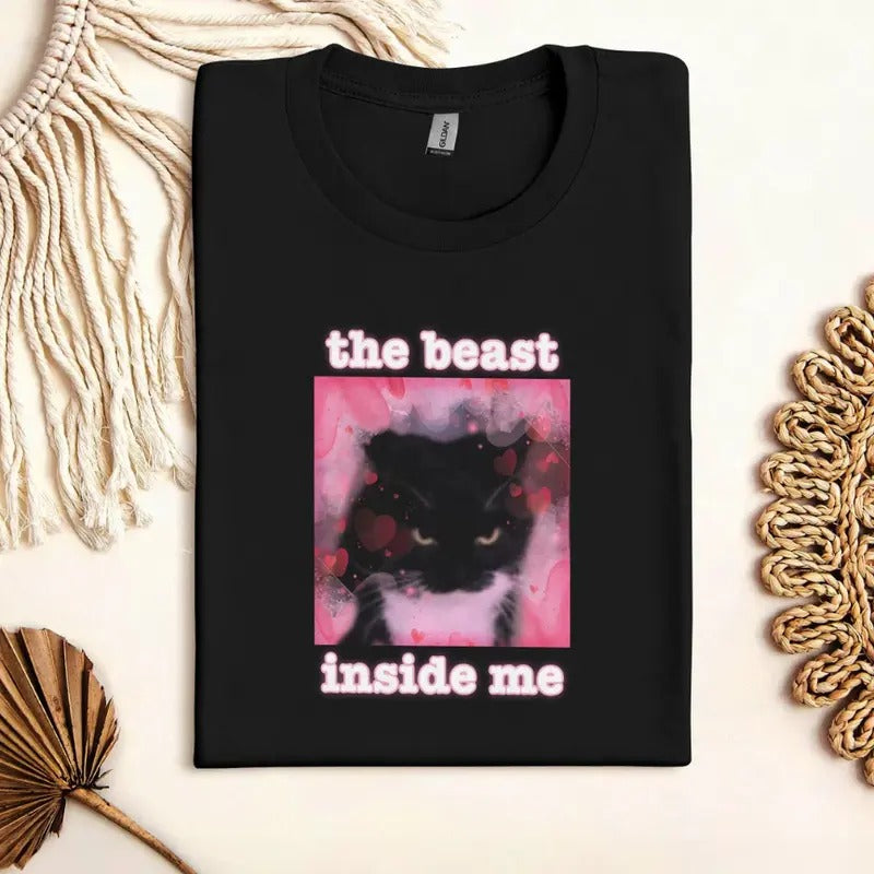 Beast Inside Me Cat Meme Funny Woman Dank Memes - Adult & Kids T-Shirts, Sweatshirts & Hoodies apparel design preview 1