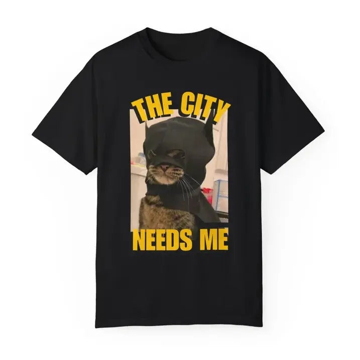 City Needs Me Funny Cat Meme Humorous Pet Lover - Adult & Kids T-Shirts, Sweatshirts & Hoodies apparel design preview 1