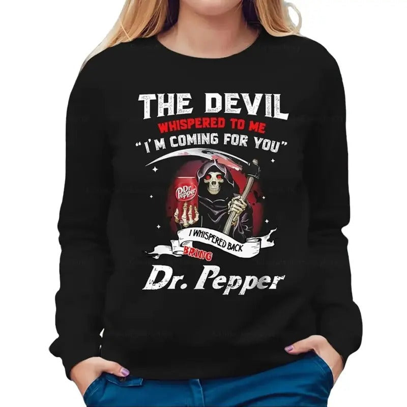 Devil Whispered Me I'M Coming Dr Pepper Halloween - Adult & Kids T-Shirts, Sweatshirts & Hoodies apparel design preview 1