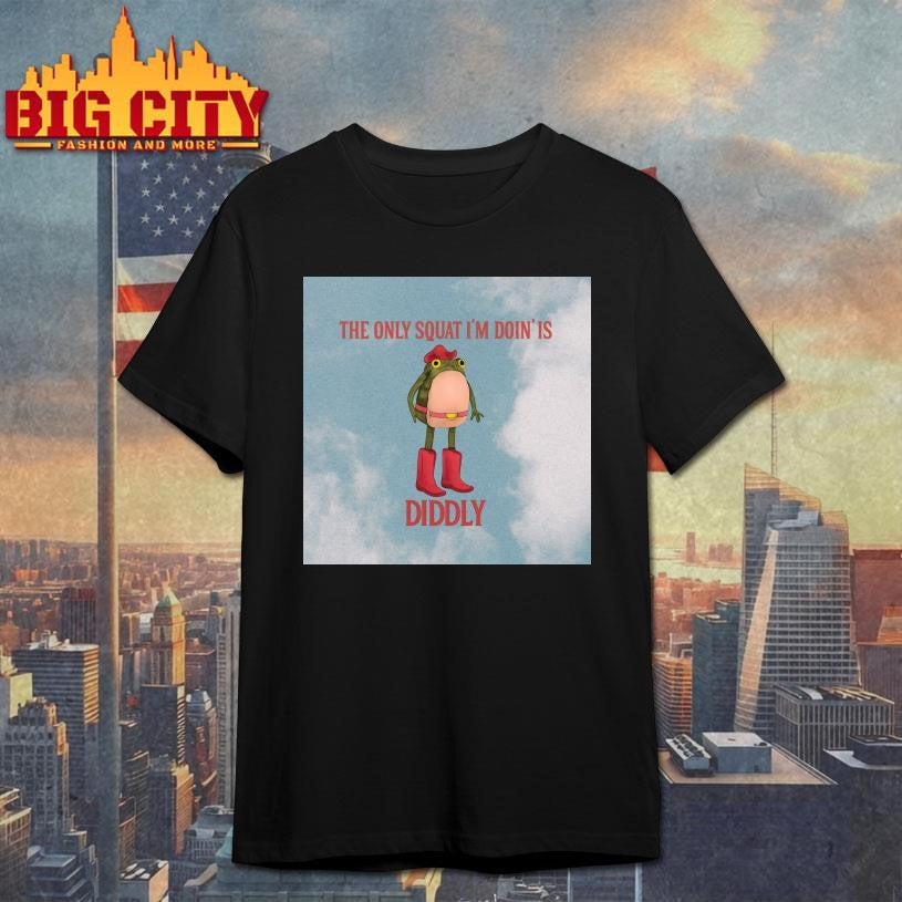The Only Squat I'm Doin' Is Diddly Frog - Adult & Kids T-Shirts, Sweatshirts & Hoodies apparel design preview 1