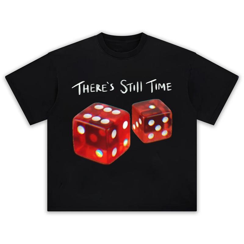 There'S Still Time Y2k Streetwear - Adult & Kids T-Shirts, Sweatshirts & Hoodies apparel design preview 1