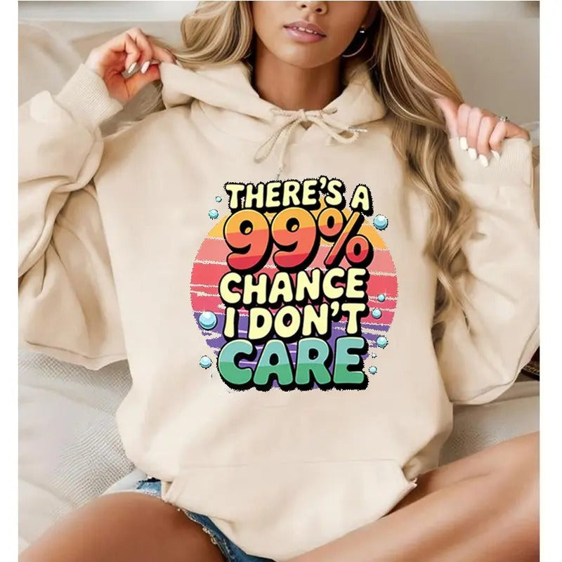 There'S 99% Chance I Don'T Care Funny Casual Street - Adult & Kids T-Shirts, Sweatshirts & Hoodies apparel design preview 1