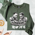 They Not Like Us Black History Month Human Rights - Adult & Kids T-Shirts, Sweatshirts & Hoodies apparel design preview 1
