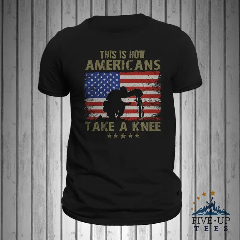 This Is How Americans Take Knee USA Patriotic Veteran - Adult & Kids T-Shirts, Sweatshirts & Hoodies apparel design preview 1