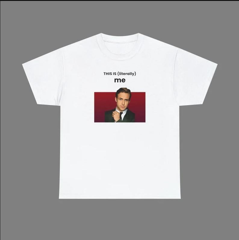 This Is Literally Me Ryan Gosling - Adult & Kids T-Shirts, Sweatshirts & Hoodies apparel design preview 1