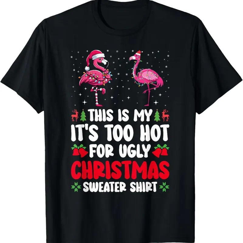 This Is My 'S Too Hot Ugly Flamingo - Adult & Kids T-Shirts, Sweatshirts & Hoodies apparel design preview 1