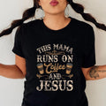 This Mama Runs Coffee Jesus Funny Pure Cotton Casual - Adult & Kids T-Shirts, Sweatshirts & Hoodies apparel design preview 1