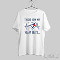 This Is How My Heart Beats Toronto Blue Jays - Adult & Kids T-Shirts, Sweatshirts & Hoodies apparel design preview 1