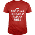 This Is My Christmas Pajama - Adult & Kids T-Shirts, Sweatshirts & Hoodies apparel design preview 1