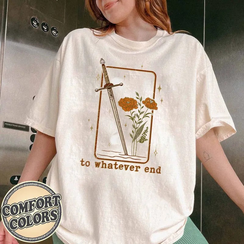 Throne Glass Flower Aelin Quote Comfort Colors - Adult & Kids T-Shirts, Sweatshirts & Hoodies apparel design preview 1