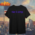 Tier 1 Simp - Adult & Kids T-Shirts, Sweatshirts & Hoodies apparel design preview 1