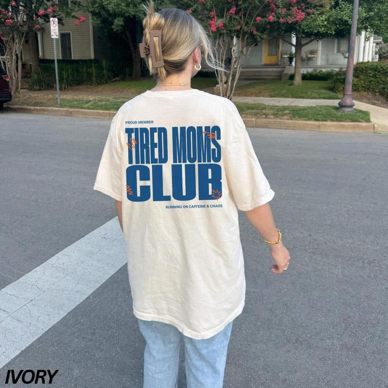 Tired Moms Club Front Back Mom Life Mama - Adult & Kids T-Shirts, Sweatshirts & Hoodies apparel design preview 1