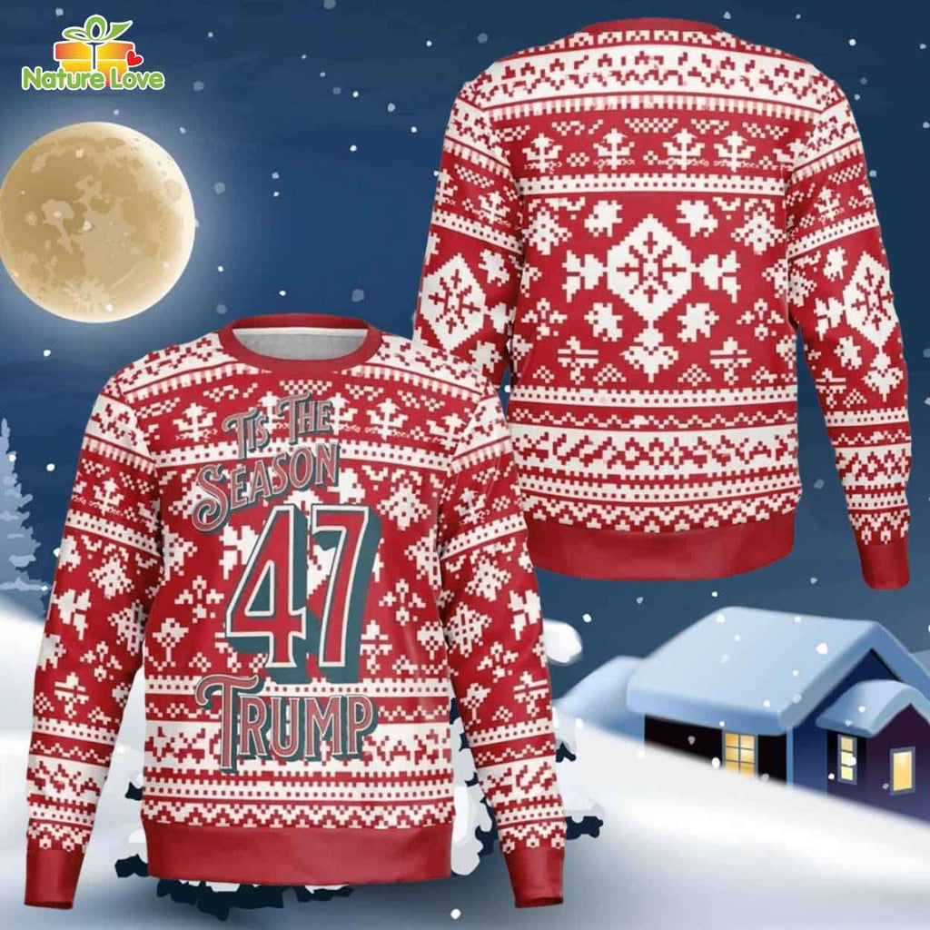 Tis The Season For Love​ 47 Trump Ugly Christmas Sweater - Holiday Gift product image