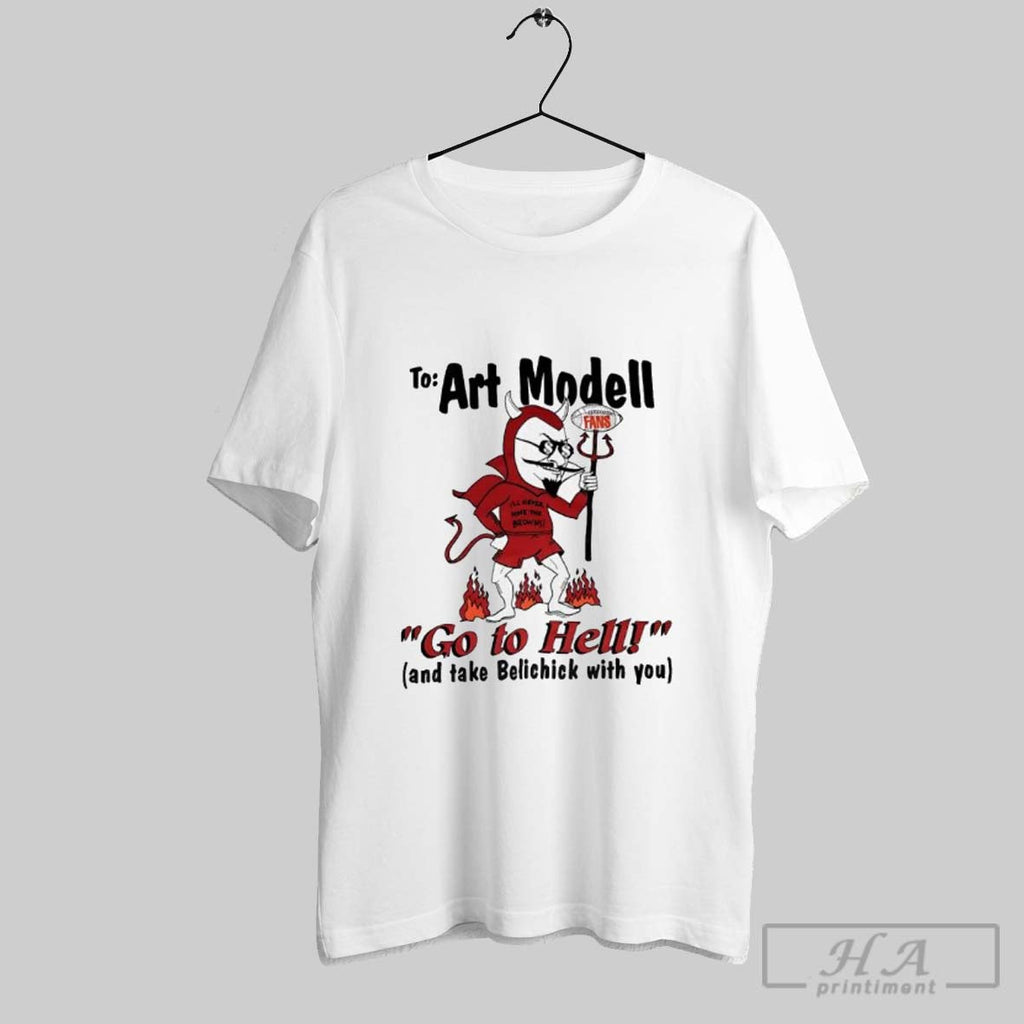 To Art Mode Go Hell And Take Belichick With You - Adult & Kids T-Shirts, Sweatshirts & Hoodies apparel design preview 1