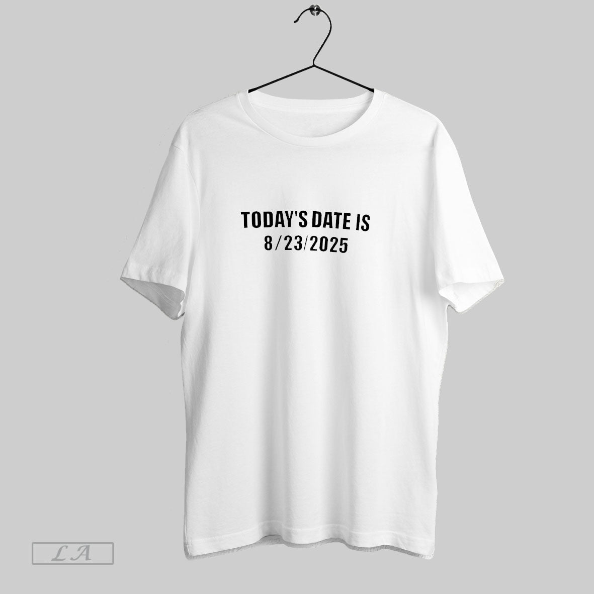 Todays Date Is 8 23 2025 - Adult & Kids T-Shirts, Sweatshirts & Hoodies apparel design preview 1