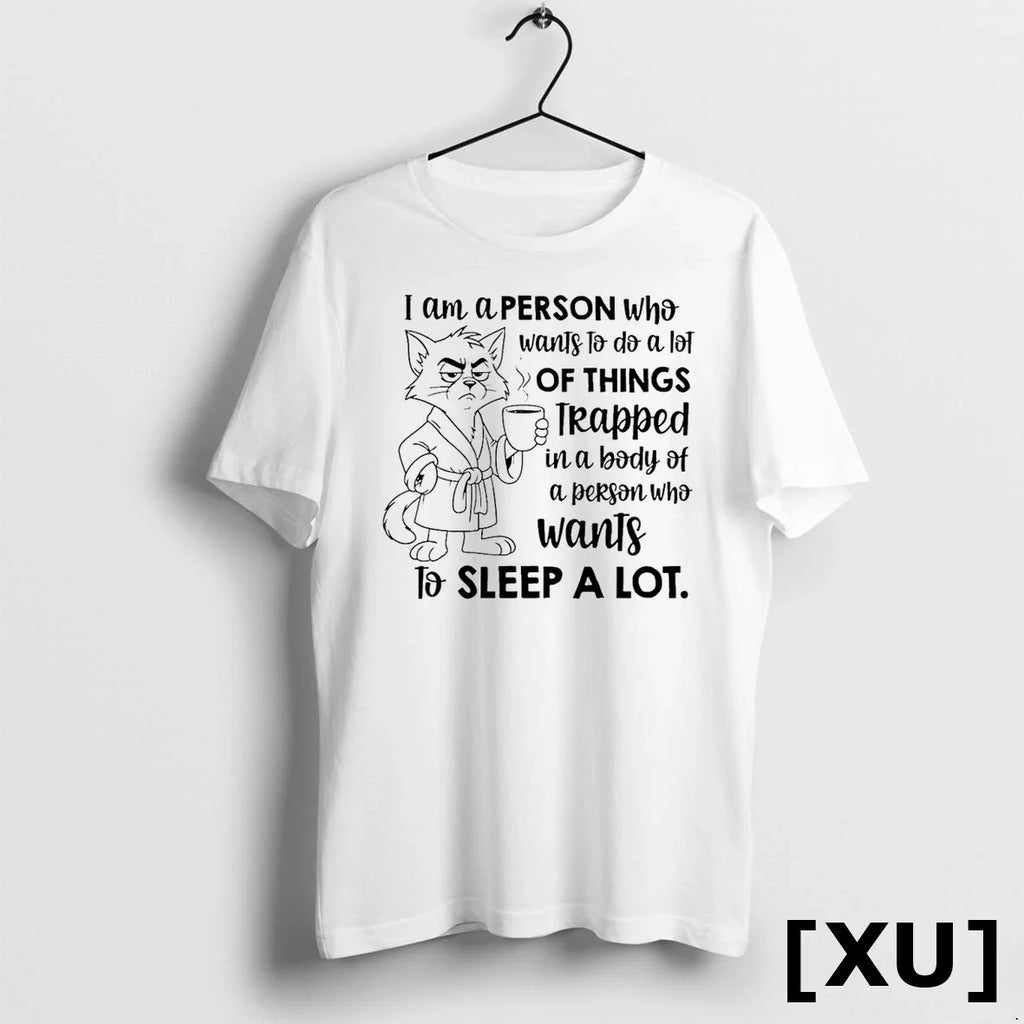 Tom Cat I Am A Person Who Wants To Do Lot Of Things - Adult & Kids T-Shirts, Sweatshirts & Hoodies apparel design preview 1