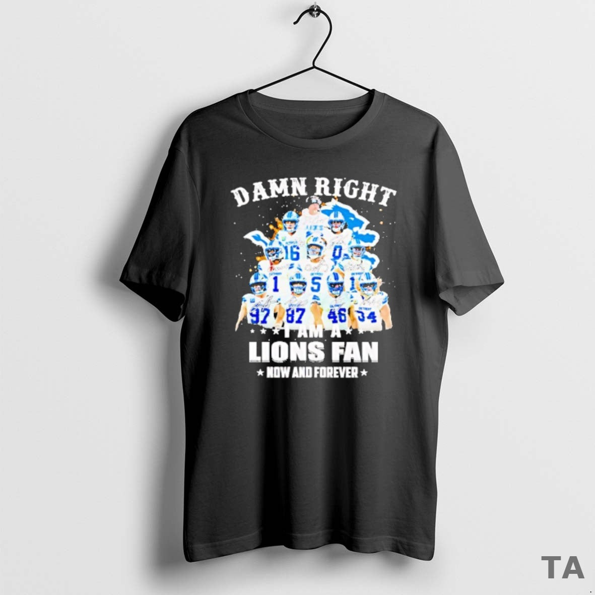 Top Damn Right Team Player I Am Lions Fan Now Forever - Adult & Kids T-Shirts, Sweatshirts & Hoodies apparel design preview 1