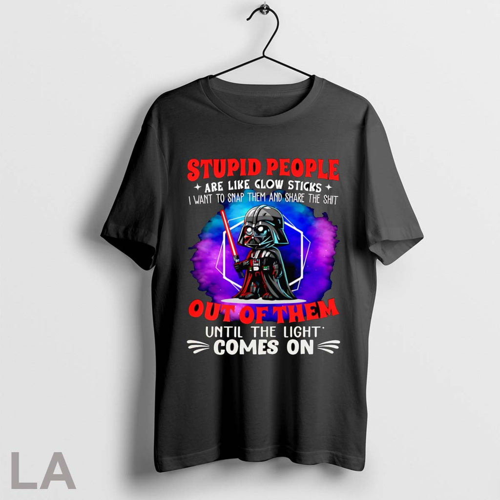 Top Darth Vader Stupid People Are Like Glow Sticks I - Adult & Kids T-Shirts, Sweatshirts & Hoodies apparel design preview 1