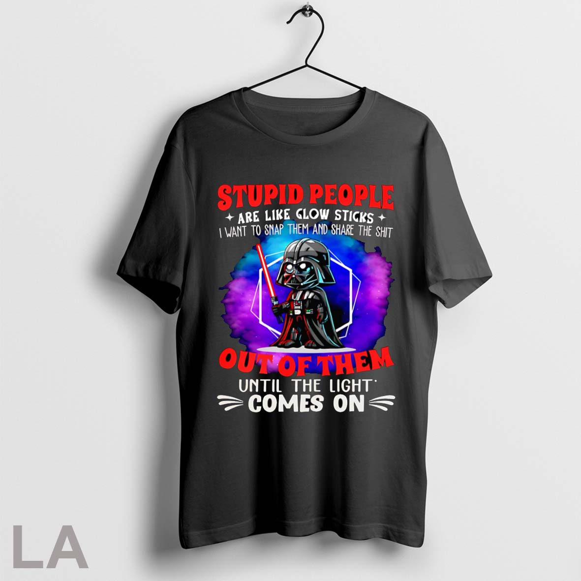 Top Darth Vader Stupid People Are Like Glow Sticks I - Adult & Kids T-Shirts, Sweatshirts & Hoodies apparel design preview 1