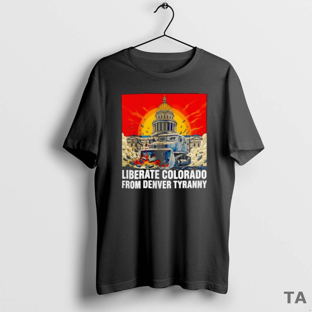 Top Destroy Liberate Colorado Denver Tyranny - Adult & Kids T-Shirts, Sweatshirts & Hoodies apparel design preview 1