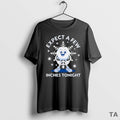 Top Expect Few Inches Tonight 2026 - Adult & Kids T-Shirts, Sweatshirts & Hoodies apparel design preview 1