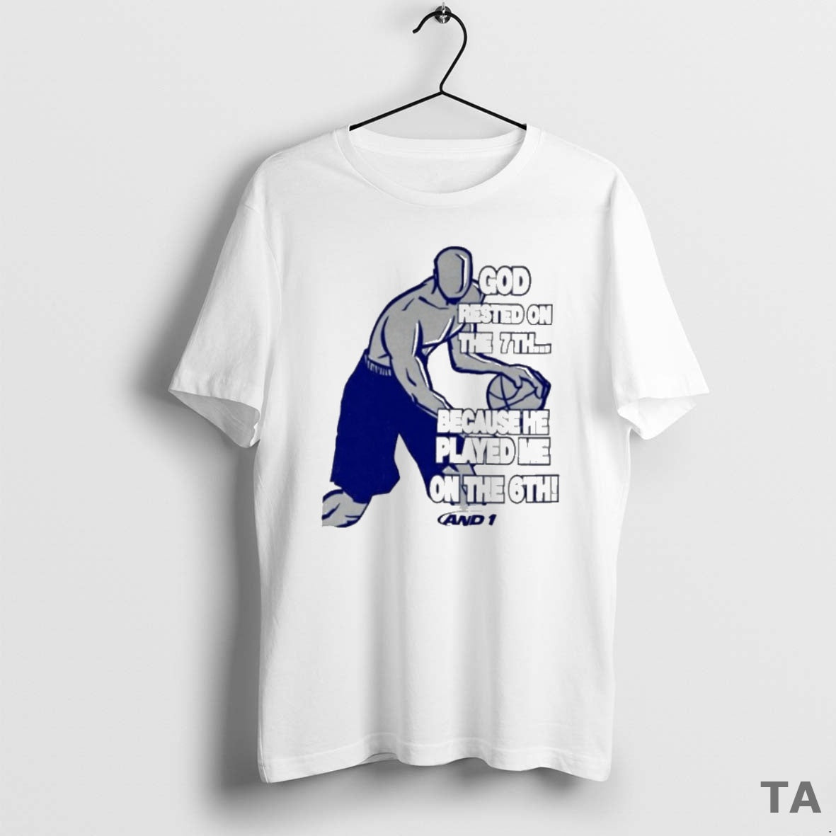 Top God Rested 7th Because He Played Me 6th - Adult & Kids T-Shirts, Sweatshirts & Hoodies apparel design preview 1